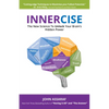Innercise: The New Science to Unlock Your Brain's Hidden Power - Paperback