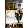 Lost But Now I'm Found - Paperback