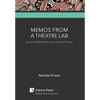 Memos from a Theatre Lab: Spaces, Relationships, and Immersive Theatre - Hardcover
