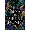 The Sins on Their Bones: Book One of the Cursed Crown Series - Paperback