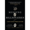 The Missing Billionaires: A Guide to Better Financial Decisions - Paperback