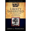 Liberty Inherited: The Untold Story of America's Exceptionalism - Paperback