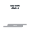 Flying officers of the U.S.N - Paperback