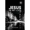 Jesus in My Life - Paperback