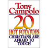A 20 Hot Potatoes Christians Are Afraid to Touch - Paperback