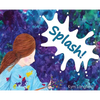 Splash! - Hardcover