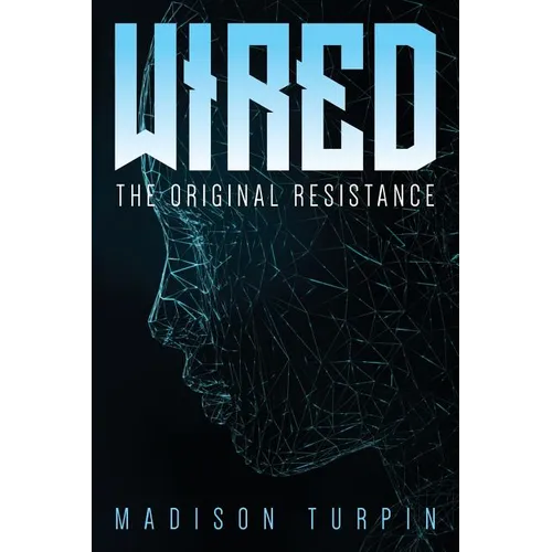 WIRED The Original Resistance - Paperback