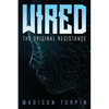WIRED The Original Resistance - Paperback
