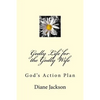 Godly Life for the Godly Wife: God's Action Plan - Paperback