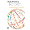 Health Policy Reform: Global Health Versus Private Profit - Paperback