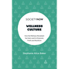 Wellness Culture: How the Wellness Movement Has Been Used to Empower, Profit and Misinform - Paperback