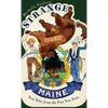 Strange Maine: True Tales from the Pine Tree State - Hardcover