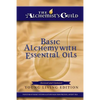 Basic Alchemy with Essential Oils: Young Living Edition - Paperback