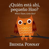 Quien esta ahi, Pequeqo Hoo?/ Who's there, Little Hoo? (Bilingual English Spanish Edition) - Paperback