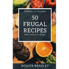 50 Frugal Recipes: When Cooking on a Budget - Paperback