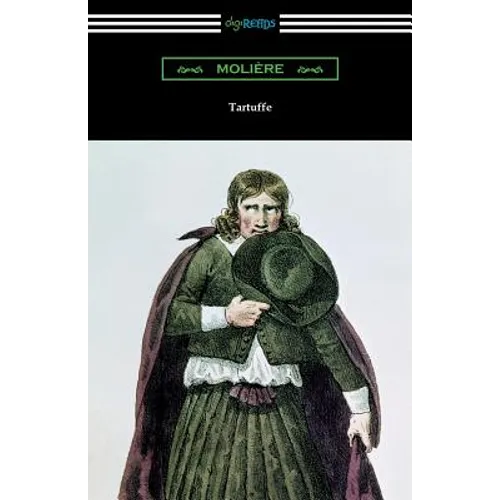 Tartuffe (Translated by Curtis Hidden Page with an Introduction by John E. Matzke) - Paperback