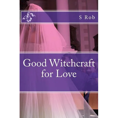 Good Witchcraft for Love - Paperback
