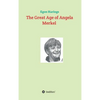 The Great Age of Angela Merkel - Hardcover