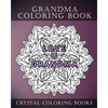 Grandma Coloring Book: 20 Page Anti-Stress Mandala Grandma Quote Coloring Book. - Paperback