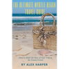 The Ultimate Myrtle Beach Travel Guide: How to Make the Most of Your Trip to the Grand Strand - Paperback