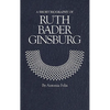 A Short Biography of Ruth Bader Ginsburg - Hardcover