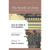 The Benefit of Christ: Living Justified Because of Christ's Death - Paperback