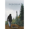 Deborah: Rise Up and Heed the Call - Paperback