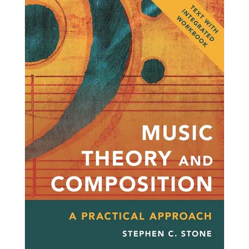 Music Theory and Composition: A Practical Approach - Paperback