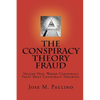The Conspiracy Theory Fraud - Paperback