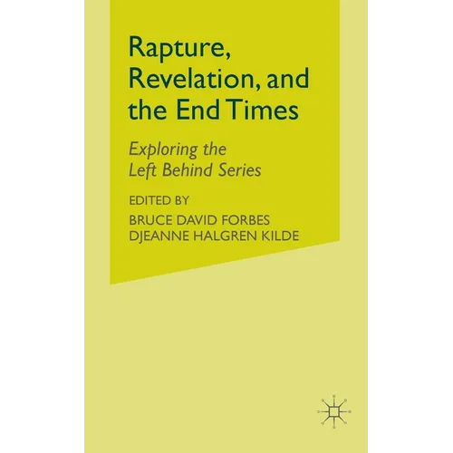 Rapture, Revelation, and the End Times: Exploring the Left Behind Series - Paperback