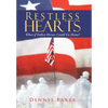 Restless Hearts: What If Fallen Heroes Could Go Home? - Hardcover