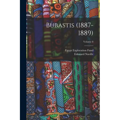 Bubastis (1887-1889); Volume 8 - Paperback