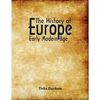 The History of Europe: Early Modern Age - Paperback