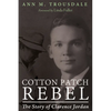 Cotton Patch Rebel: The Story of Clarence Jordan - Hardcover