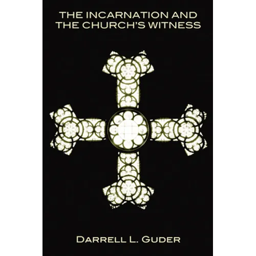 The Incarnation and the Church's Witness - Paperback