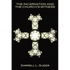 The Incarnation and the Church's Witness - Paperback
