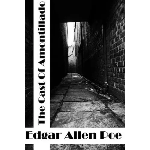The Cask Of Amontillado: (Edgar Allen Poe Classics Collection) - Paperback