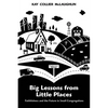 Big Lessons from Little Places: Faithfulness and the Future in Small Congregations - Paperback