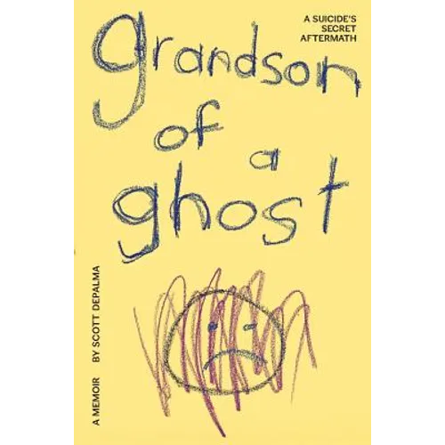 Grandson of a Ghost: A Suicide's Secret Aftermath - Paperback