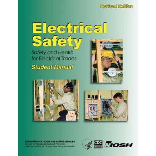 Electrical Safety: Safety and Health For Electrical Trades- Student Manual - Paperback