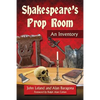 Shakespeare's Prop Room: An Inventory - Paperback