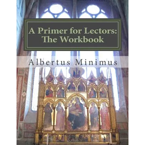 A Primer for Lectors: The Workbook - Paperback