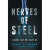 Nerves of Steel: Lessons That MS Taught Me - Hardcover