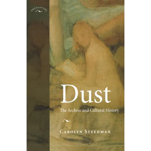 Dust: The Archive and Cultural History - Paperback
