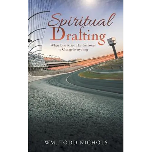 Spiritual Drafting: When One Person Has the Power to Change Everything - Paperback