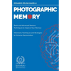 Photographic Memory: Basic and Advanced Memory Techniques to Improve Your Memory - Mnemonic Techniques and Strategies to Enhance Memorizati - Paperback