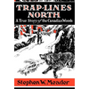 Trap Lines North - Hardcover