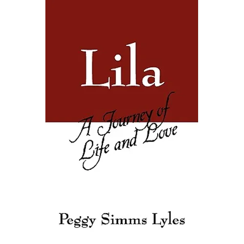 Lila: A Journey of Life and Love - Paperback
