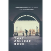 That College Book: Everything Nobody Told Us About Life After High School - Paperback