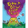 Don't Blow Your Top! - Hardcover